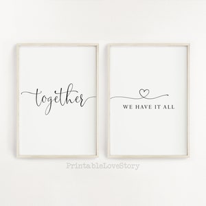 Together We Have It All Printable,bedroom Wall Decor Over the Bed,gift for Him,printable Love ...