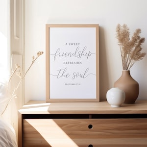 A sweet friendship refreshes the soul,Friendship quotes,Bible verse printable,Proverbs 27:9,Christian wall art,Best friend gift,Nursery art