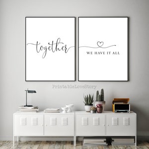 Together We Have It All Printable,bedroom Wall Decor Over the Bed,gift for Him,printable Love ...