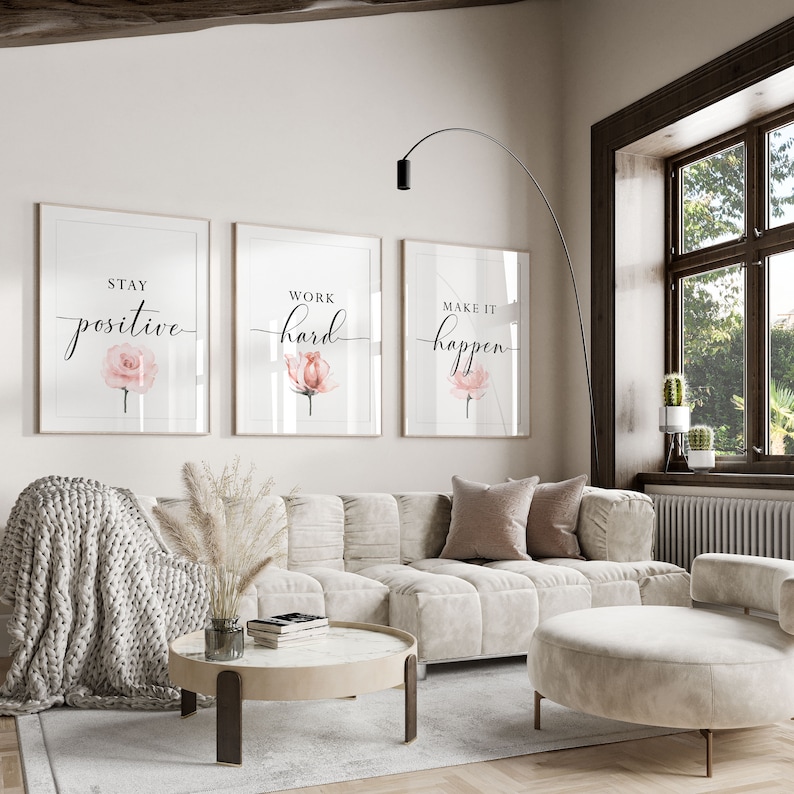 May include: Three framed prints with motivational quotes and watercolor pink roses. The quotes are "Stay positive", "Work hard", and "Make it happen".