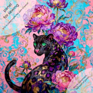 Könnte beinhalten: Ein lebendiges Nähpanel mit einem schwarzen Jaguar mit goldenen Flecken und leuchtend grünen Augen, umgeben von rosa und lila Pfingstrosen. Der Hintergrund hat ein rosa und türkisfarbenes Wirbeldesign. Der Text "panel for sewing" ist sichtbar.