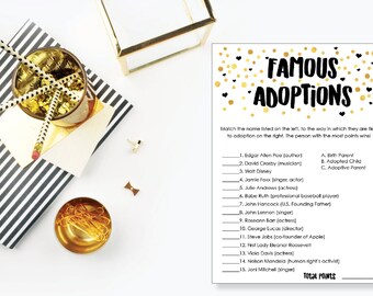 May include: A printable game card with a gold and black confetti background. The title is "Famous Adoptions". The game asks players to match famous people with their adoption status: birth parent, adopted child, or adoptive parent.