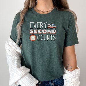 Every Second Counts Sweatshirt Essential EMT & Paramedic Gift Ambulance Driver Tee