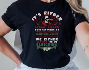 Slaying or Sleighing: Christmas True Crime Santa Claus Detective Shirt - Ideal Gift for True Crime Fans, Funny Christmas Gift Graphic Tee