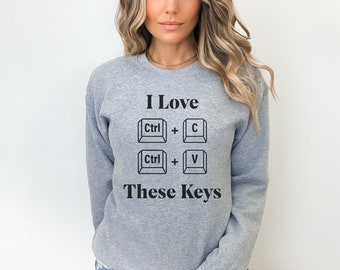 Ctrl C Ctrl V Sweatshirts: Ideal Gift for Computer Nerds, Social Media Managers, and Lovers of Programmer Humour