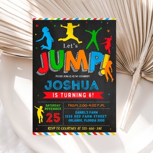 May include: A colorful invitation for a birthday party with the text "Let's Jump!" and "Joshua is turning 6!" The invitation has a chalkboard background with a red, orange, yellow, green, and blue color scheme. The invitation includes the date, time, and location of the party.