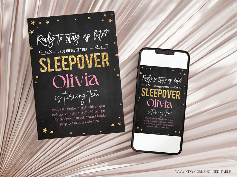 May include: A black and gold sleepover party invitation with a pink glitter font for a girl named Olivia turning ten. The invitation includes the date, time, and location of the party. The invitation is also available as a digital version on a smartphone.