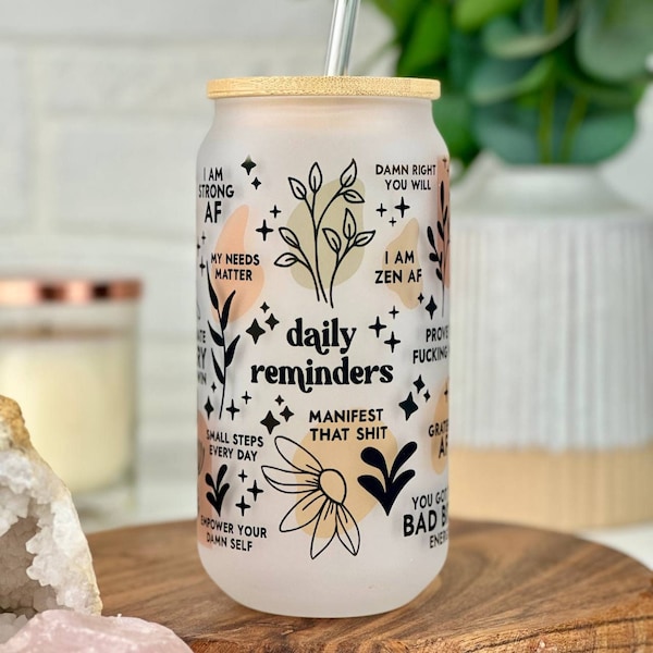 Daily Manifestation Reminders Glass Can Cup, Boho Affirmations , Mental Health Awareness, Self Love Glass Can Cup