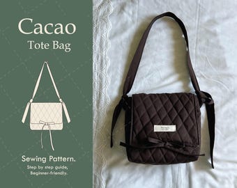 May include: A brown quilted Cacao Tote Bag with a long shoulder strap and a bow closure. The bag is displayed on a white surface. The image also includes a diagram of the bag and the text "Sewing Pattern. Step by step guide, Beginner-friendly."