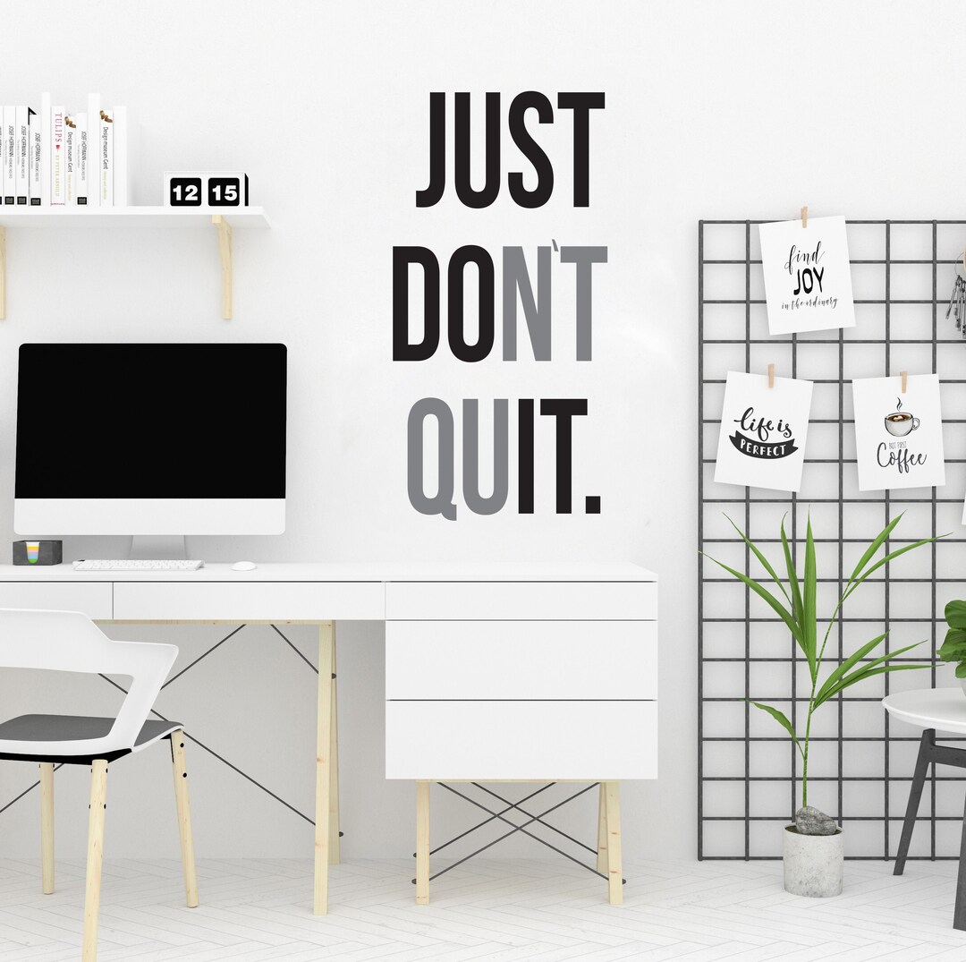 Just Don't Quit Wall Decal Empowering Quote for Kids Etsy