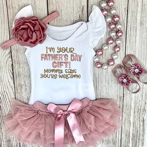 Baby Girl Father’s Day Outfit - I’m your Fathers Day Gift - Happy Fathers Day Daddy - Father’s Day gift outfit - Father&#39;s Day Photos