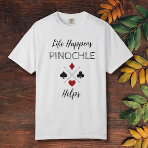 Fun Pinochle graphic shirt, cards game gift idea, Comfort colors tee, Pinochle t-shirt, shirt for Pinochle player, Pinochle gifts