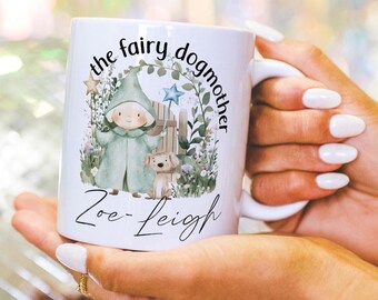 Personalised Fairy Dogmother Mug, Valentines Dog Owner Gift, Birthday Gift for Dog Mum, Dog Walker Gift,