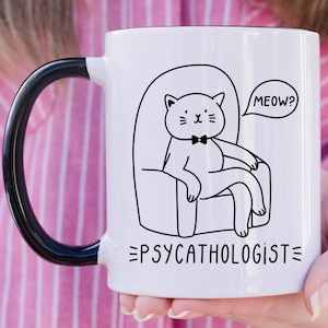 Psychology Cat Gift, Cat Psychology Teacher, Gifts for Feline Lover, Kitty Owner Mug, Psych Student, Funny Therapist Mug