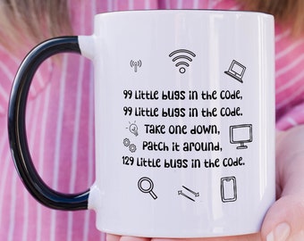 99 Little Bugs in the Code Mug | Funny Programmer Mug | Coding Gift | Gift for Software Engineer, Web Designer & Computer Programmer