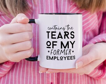 Tears of My Former Employees Mug, Funny Manager Gift