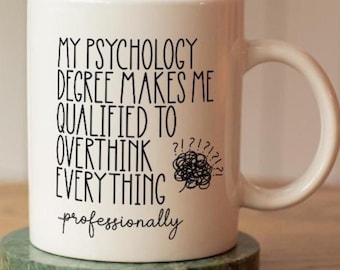 My Psychology Degree... Overthinking Gift, Psychologist Mug | Personalisation Optional