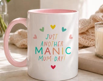 Manic Mum Day Coffee Mug, Funny Mum Gift