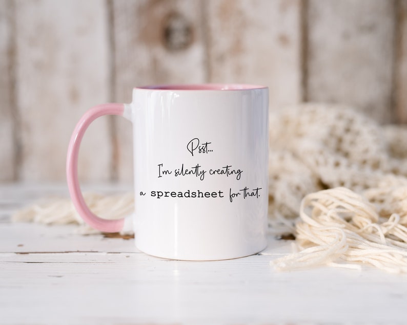 I'm Silently Creating a Spreadsheet Mug, Data Analyst Gift Pink Inside