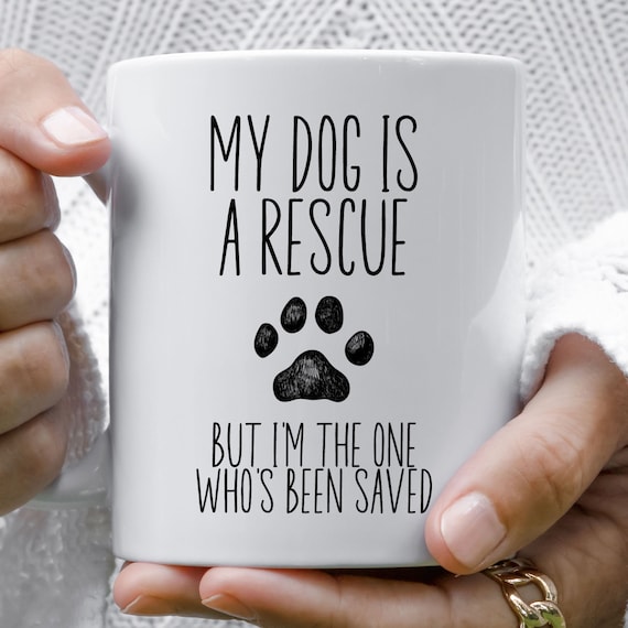 My Dog is a Rescue Dog Mug, Adopted Dog Gift, Dog Lover Gift, Dog Mum Mug, Foster Dog, Animal Rescue Gift, Dog Mum Gift, Dog Walker Gift