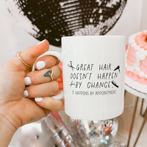 Great Hair Doesn&#39;t Happen by Chance, Hairdresser Gift, Hair Stylist Gift, Barber Mug, Gift for Barber, Gift for Hairdresser, Hairdresser Mug