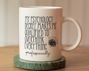 My Psychology Degree... Overthinking Gift, Psychologist Mug | Personalisation Optional