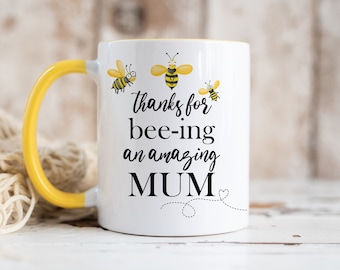 Thanks for Beeing Mum Mug, Bumble Bee Gift