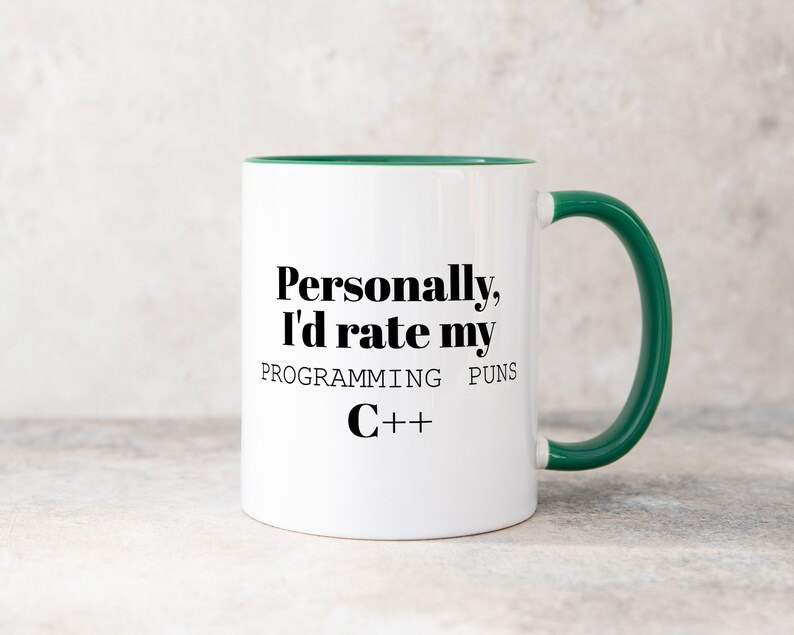 Personally I'd Rate My Programming Puns C++, Coding Code Coffee Mug ...