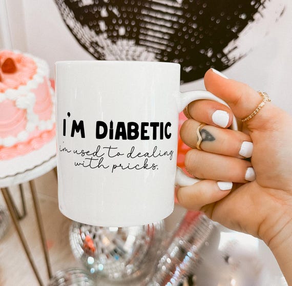 Tazza Da Caffè Divertente Per Diabetici - Tipo 1 E 2 - Regalo Umoristico Per Diabetici, Adatta Al Microonde - 2