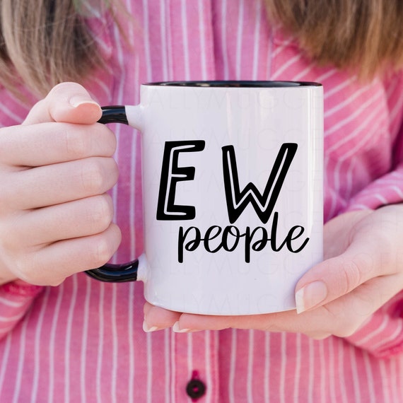 Ew People Mug, Introvert Gift Mug, I Hate People Mug, Hipster Gifts, Anti Social Mug, Anti Social Club, Sarcastic Mug, Antisocial Birthday
