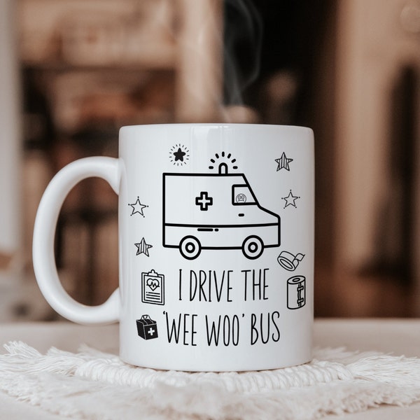 I Drive the Wee Woo Bus Coffee Mug, Ambulance Driver, Full Wrap Mug, NHS Paramedic Gift, Ambulance Technician, EMT Gift, Paramedic Birthday