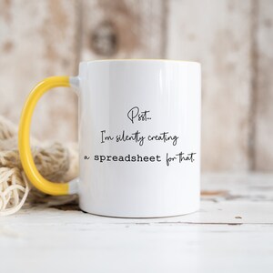 I'm Silently Creating a Spreadsheet Mug, Data Analyst Gift Yellow Inside