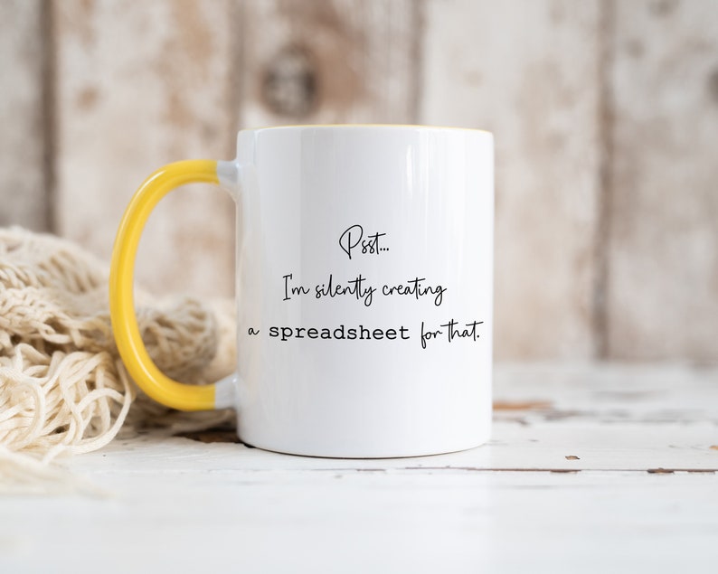 I'm Silently Creating a Spreadsheet Mug, Data Analyst Gift Yellow Inside