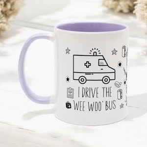 I Drive the Wee Woo Bus Coffee Mug, Ambulance Driver, Full Wrap Mug, NHS Paramedic Gift, Ambulance Technician, EMT Gift, Paramedic Birthday