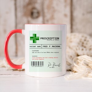 Personalised Prescription Coffee Mug for Caffeine Addict, Coffee Lover Gift, Funny Coffee Mug, Coffee Gift for Women, Birthday Gift MUG - Red Inside