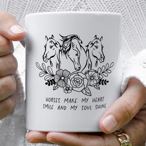 Paarden laten mijn hart glimlachen en mijn ziel glanst, cadeau paardenliefhebber, cadeau ruiter, cadeau mok paardeigenaar.