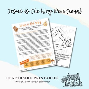 May include: A devotional print with the text "Jesus is the Way Devotional." The print includes two pages, one with text and illustrations, and another with a mountain scene for coloring. The Hearthside Printables logo is at the bottom.