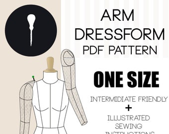 Può includere: Un'illustrazione in bianco e nero di un manichino con un solo braccio, che mostra un modello di manichino per un manichino per braccia. Il testo recita "ARM DRESSFORM PDF PATTERN ONE SIZE INTERMIDIATE FRIENDLY + ILLUSTRATED SEWING INSTRUCTIONS BILINGUAL".