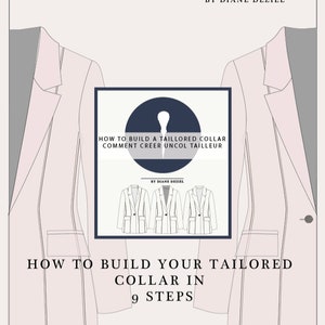 Peut inclure: Illustration rose clair d'une veste de tailleur avec le texte "HOW TO BUILD YOUR TAILORED COLLAR IN 9 STEPS." Un cercle bleu marine contient le texte "HOW TO BUILD A TAILLORED COLLAR COMMENT CREER UNCOL TAILLEUR."