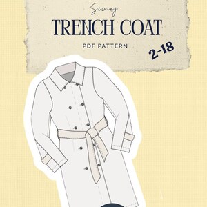May include: A digital sewing pattern for a double-breasted trench coat with a tie belt, collar, and button details. The text reads Sewing TRENCH COAT PDF PATTERN 2-18 and ADAVANCED PATTERN with an icon of a sewing awl on a dark circular background.