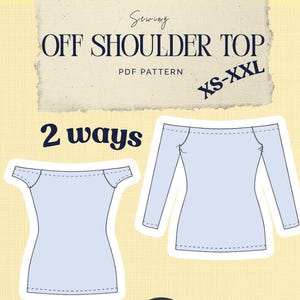 May include: A sewing PDF pattern for an off-shoulder top in sizes XS-XXL, featuring two design variations: a short-sleeve and a long-sleeve version. The light blue illustrations show the garment construction, labeled as an advanced beginner pattern.