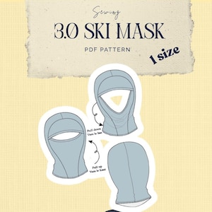 Peut inclure: Un patron de couture PDF pour un masque de ski 3.0 en taille unique. L'illustration montre une cagoule bleu clair sous trois angles avec des flèches indiquant comment la monter ou la descendre. Le texte indique Sewing 3.0 SKI MASK PDF PATTERN 1 size.
