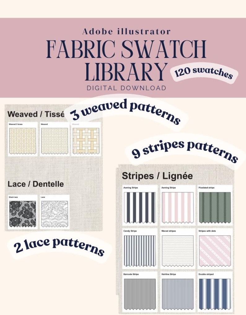 Puede incluir: Una biblioteca digital de muestras de tela para Adobe Illustrator con 120 muestras. La colecci&oacute;n incluye 3 patrones tejidos, 2 patrones de encaje y 9 patrones de rayas en formato de cuadr&iacute;cula con etiquetas como Weaved, Tiss&eacute;, Lace, Dentelle, Stripes y Lign&eacute;e.