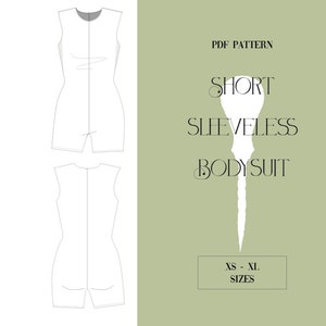 May include: A digital PDF pattern for a short sleeveless bodysuit. The pattern includes sizes XS to XL. The image shows a line drawing of the front and back of the bodysuit.