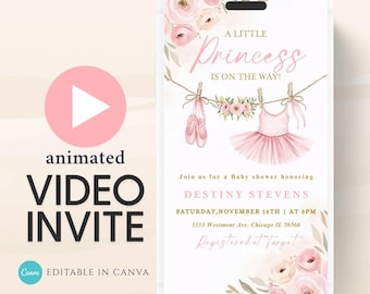 May include: An animated video invite for a baby shower. The design features a pink and white color scheme with floral accents. Text includes "A Little Princess Is On The Way!" and baby-themed illustrations like ballet shoes and a tutu.
