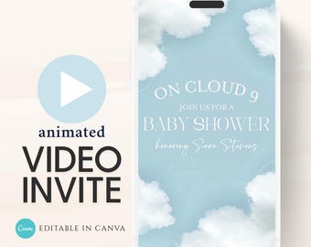 May include: A digital baby shower invitation on a smartphone screen. The design features a light blue sky with fluffy white clouds and the text "ON CLOUD 9, JOIN US FOR A BABY SHOWER honoring Sara Stevens." The invitation is an animated video invite, editable in Canva.