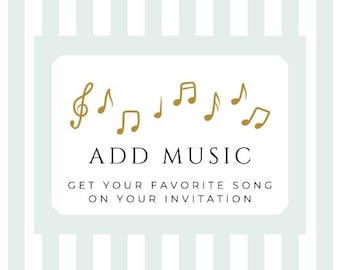 Get your Favorite song on your invitation, Let us add it for you Today!