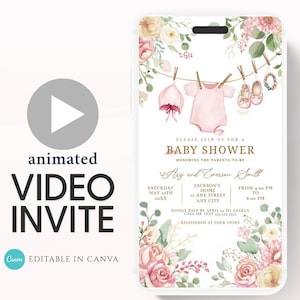 May include: Animated video invite for a baby shower, with a floral design featuring pink and cream roses. The invitation includes illustrations of baby clothes and event details. Text reads "Baby Shower" and "Editable in Canva."