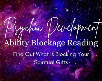 Psychic gift blockage reading,Psychic ability blockages,What is stopping my psychic power reading?Psychic Development Reading,Spiritual gift