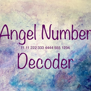 Angel Number Decorder, Understand What The Universe Is Wanting You To Know. 11.11 123 345 2222 3333 4444 555 1414 2323 1717…..